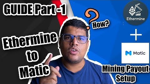 How to Setup Ethermine to Polygon Matic Payout Guide in Hindi | Ethermine Payout Setting in Hindi