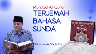 Murottal Al-Quran Terjemah Bahasa Sunda- Wildan Alwie, SQ., M.Pd.I