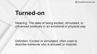 Turned-on Meaning