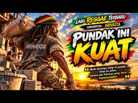 PUNDAK INI KUAT — Saat Beban Hidup Terasa Berat, Aku Tetap Bertahan | Reggae Motivasi Terbaru 2026