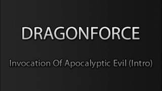 Dragonforce  Invocation Of Apocalyptic Evil intro