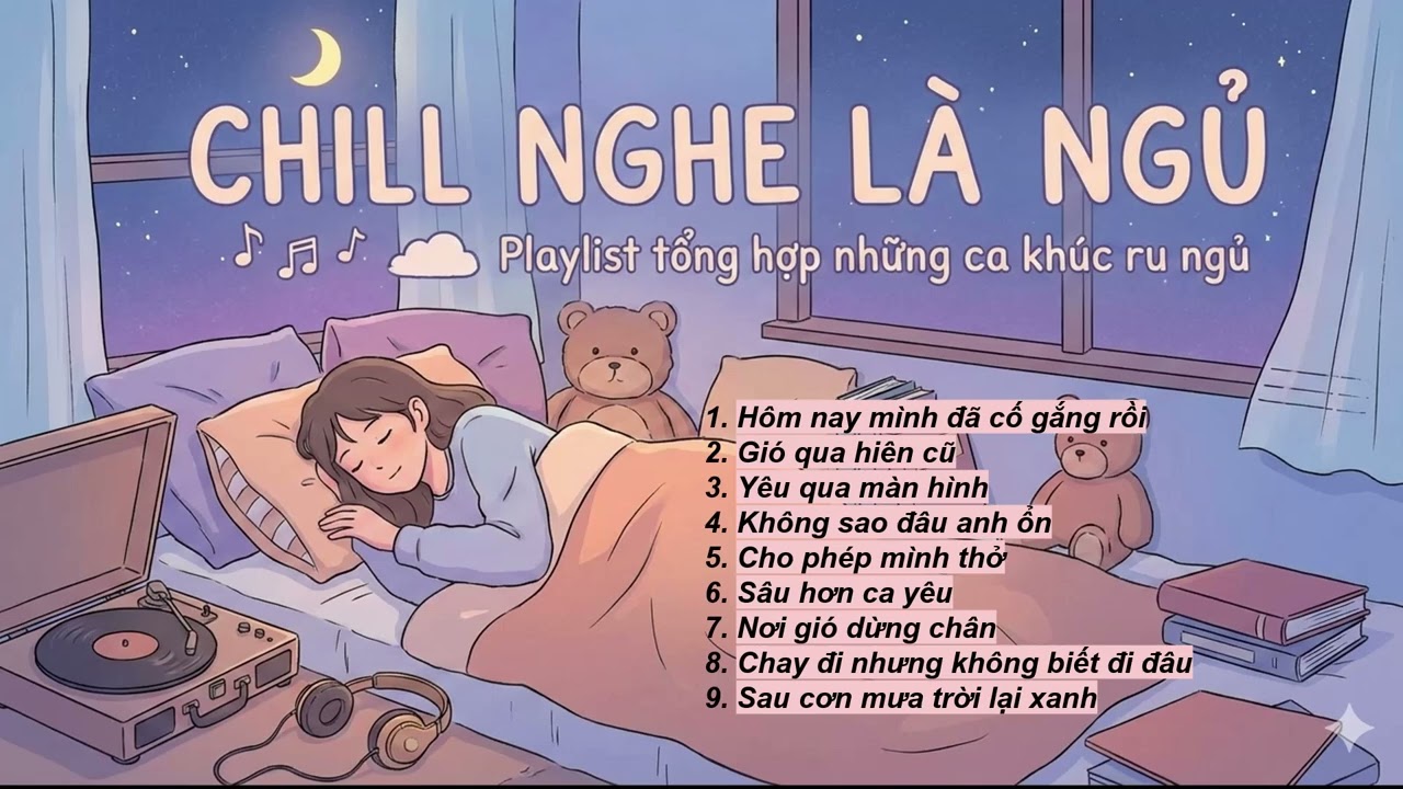 TỔNG HỢP NHỮNG CA KHÚC NGHE DỄ NGỦ CHILL| Khoảng Lặng Music