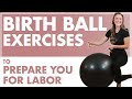 Using a Birth Ball During Pregnancy | How to Use a Birth Ball to INDUCE LABOR and PREPARE FOR BIRTH