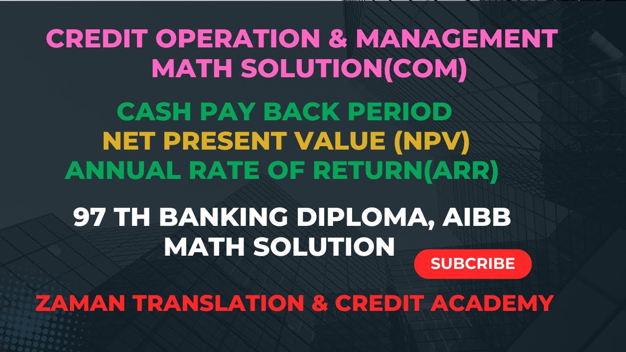 Credit Operation and Management Math Solution | 97th Banking Diploma(AIBB) 