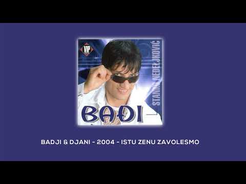 BADJI & DJANI - ISTU ZENU ZAVOLESMO (Official Audio)