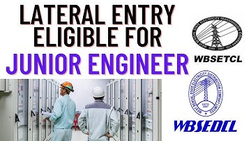 LATERAL ENTRY ELIGIBLE FOR JUNIOR ENGINEER POST. ?|WBSETCL