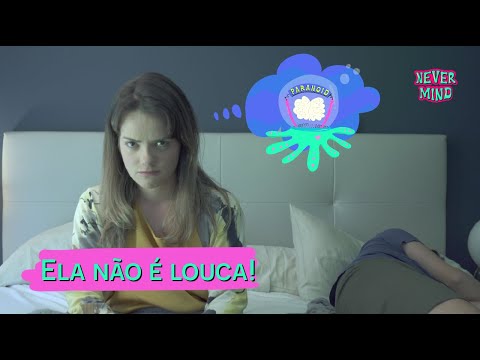 Never Mind - Ela não é louca