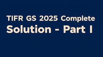 TIFRGS 2025 Complete Solutions -Part I