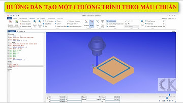 Cimco Edit - Hướng dẫn tạo 1 chương trình theo mẫu chuẩn