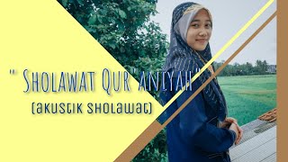 Sholawat Quraniyah (akustik cover) Ahf-Naila