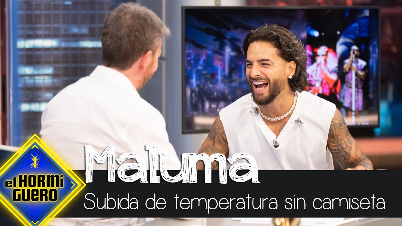Maluma sube la temperatura al quitarse la camisa - El Hormiguero