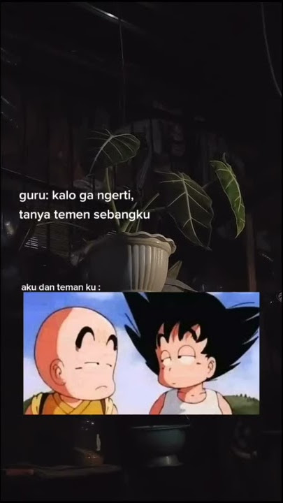 Kalo gak ngerti tanya teman sebangku |•gw be like:)