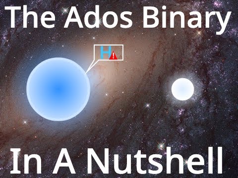 The Ados Binary in a nutshell