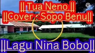 Lagu Timor ²² ||TUA NENO|| Cover Sopo Benu ||