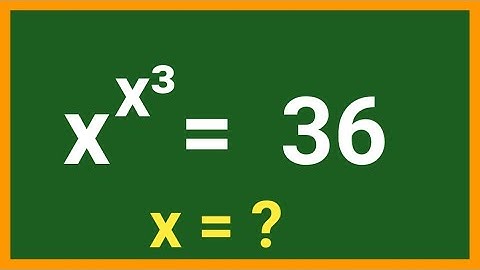 X^x³ = 36, x = ? ll A beautiful exponential equation ll #maths #exponentialproblem #math_olympiod 