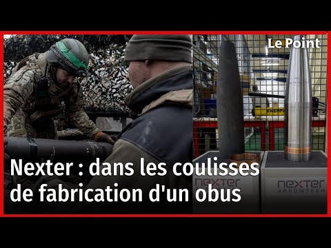 Nexter : dans les coulisses de fabrication d'un obus