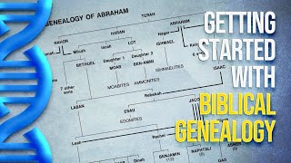 Getting started with Biblical Genealogy