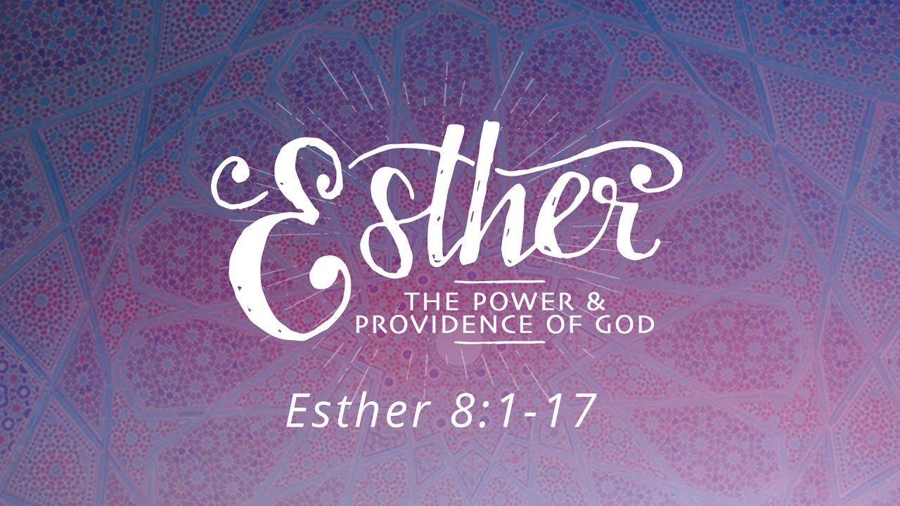 a-great-reversal-of-fortune-esther-8-1-17-youtube