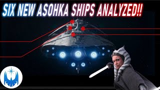 SIX Ships EXPLAINED in Star Wars Ahsoka!!