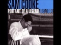 Love You Most Of All- Sam Cooke