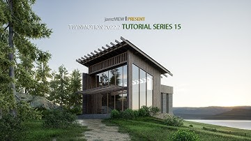 TWINMOTION 2022.2 RENDERING & ANIMATION TUTORIAL SERIES - 15