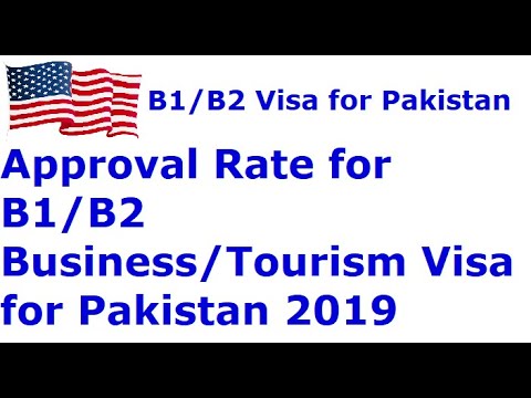 Approval Rate for B1/B2 Business/Tourism Visa for Pakistan 2019 in Urdu/Hindi