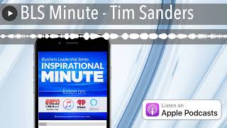 BLS Minute - Tim Sanders