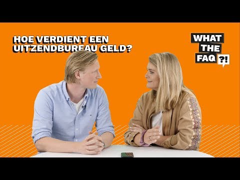 Hoe verdient een uitzendbureau geld? - What the FAQ?! [#18]