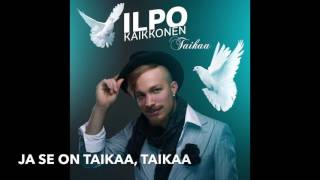 Ilpo Kaikkonen - Taikaa (Lyrics) chords