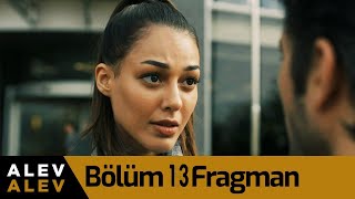 Alev Alev 13.Bölüm Fragmanı