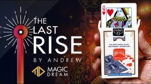 Check out The Last Rise by Andrew and Magic Dream at MJMMagic.com (see link below)
