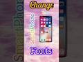 How to change your Smartphone Fonts #smartphone #shorts