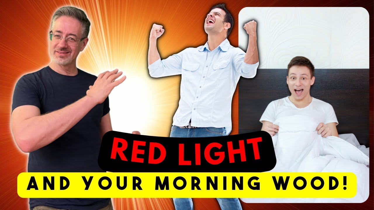 Red Light, REM Sleep and Testosterone What Morning Wood and Elite