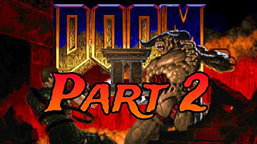 Doom 2 Classic Pt 2