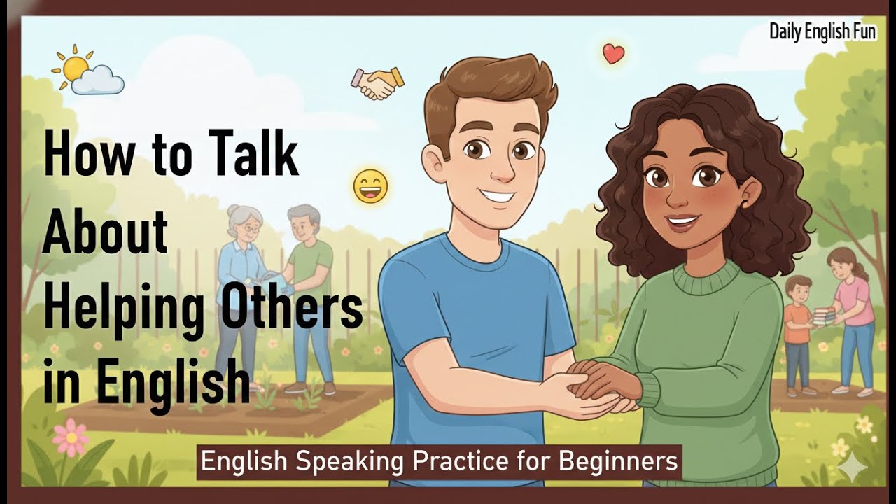 How to Talk About Helping Others 🤝😊 | English Speaking Practice for Beginners