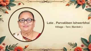 Late. Parvatiben Ishwerbhai patel    (Ten)  FUNERAL