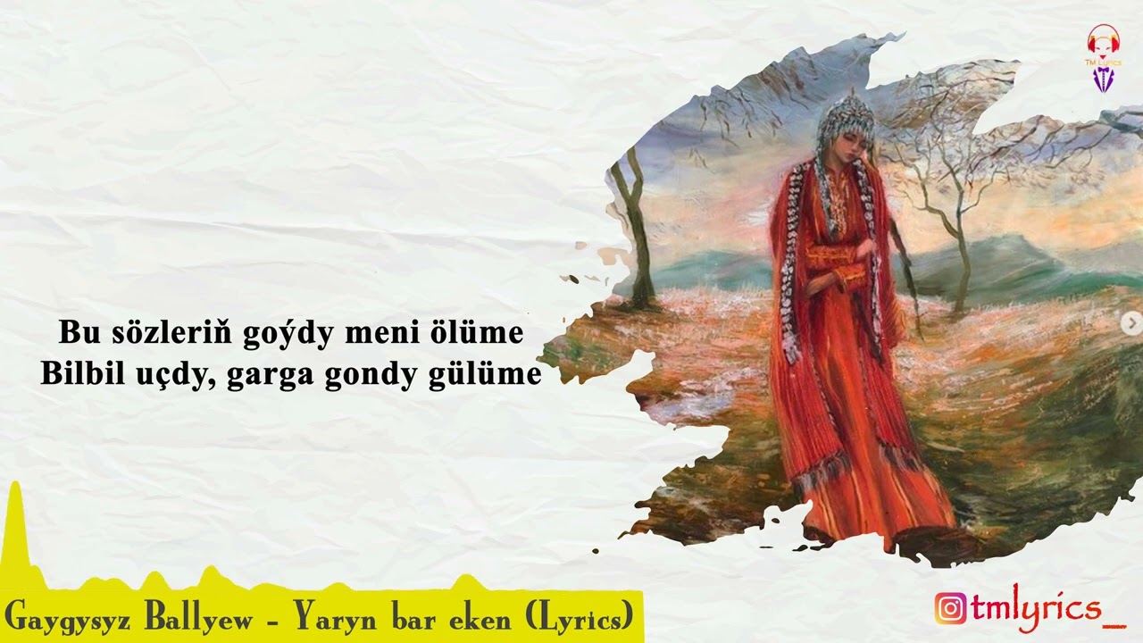 Gaygysyz Ballyyew - Yaryn bar eken (Lyrics) (Sözleri bilen)