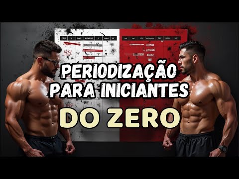 COMO MONTAR UMA PERIODIZAÇÃO PARA INICIANTES DO ZERO?