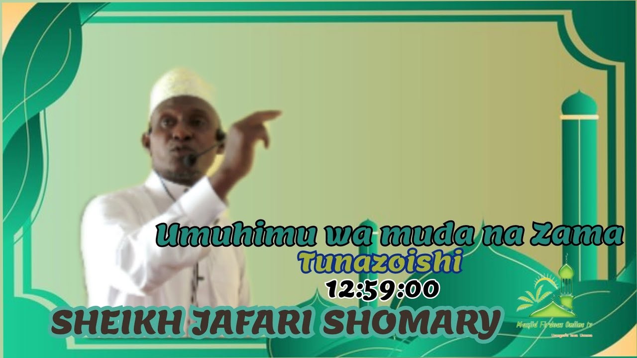 Hutba ya ijumaa /kutoka masjid firdaus/ Kigamboni-Cheka na sheikh Jafari Shomary 