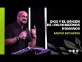 Pastor Rey Matos - Dios y el Origen de los Gobiernos Humanos