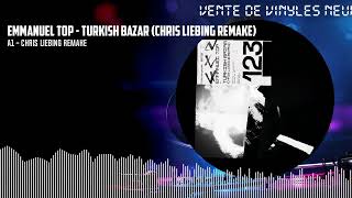 Emmanuel Top - Turkish Bazar (Chris Liebing Remake) [CLEAR] (CLR123V)