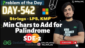 D-542 | Min Chars to Add for Palindrome | gfg potd 3 Dec | GeeksForGeeks | Problem Of The Day