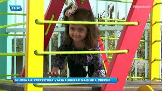Prefeitura de Blumenau vai inaugurar mais uma creche