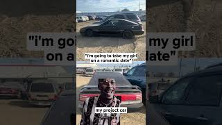 That date can wait! Don't let Valentine's day fool you guys! #projectcar #junkyard #ipullupull