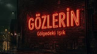 Gözlerin