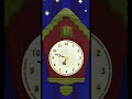 Cuckoo Clock Learning Cuckoo Clock Learning Shorts 
