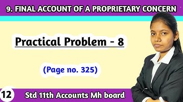 Practical questions 8 of accounts class 11 chapter 9 final account of a proprietary concern