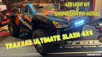 Traxxas Ultimate Slash 4x4 “Led Light Kit & HD Suspension Pin Install” 🌋RC Action Hawaii🌴RC SCT