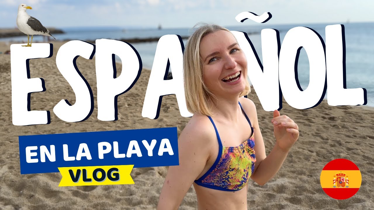 Aprende español EN LA PLAYA (¡en España!)🌴Español en contexto (Ep. 88)