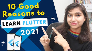 10 Reasons to learn Flutter in 2021